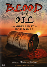 Blood and Oil: The MIddle East in World War I